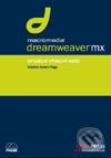 Kniha: Dreamweaver MX - oficiální výukový kurz (Khristine Annwn Page). SoftPress, 2003 Kniha: Dreamweaver MX - oficiální výukový kurz (Khristine Annwn Page). SoftPress, 2003