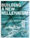Kniha: Building a new Millennium (Philip Jodidio). Taschen, 2003 Kniha: Building a new Millennium (Philip Jodidio). Taschen, 2003