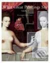 Kniha: What Great Paintings Say. Vol. II (Rainer Hagen a Rose-Marie Hagen). Taschen, 2003 Kniha: What Great Paintings Say. Vol. II (Rainer Hagen a Rose-Marie Hagen). Taschen, 2003