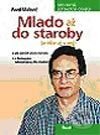 Kniha: Mlado až do staroby (Pavel Malovič). Ikar, 2003 Kniha: Mlado až do staroby (Pavel Malovič). Ikar, 2003