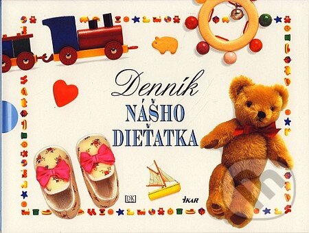 Kniha: Denník nášho dieťatka (Autorský kolektiv). Ikar, 2003 Kniha: Denník nášho dieťatka (Autorský kolektiv). Ikar, 2003