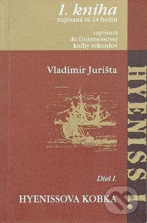 Kniha: Hyeniss I. - Hyenissova kobka (Vladimír Jurišta). Magnum, 2003 Kniha: Hyeniss I. - Hyenissova kobka (Vladimír Jurišta). Magnum, 2003