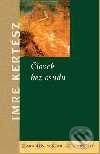 Kniha: Člověk bez osudu (Imre Kertész). Academia, 2003 Kniha: Člověk bez osudu (Imre Kertész). Academia, 2003