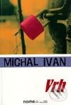 Kniha: Vrh (Michal Ivan). Hevi, 2003 Kniha: Vrh (Michal Ivan). Hevi, 2003