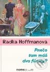 Kniha: Prečo tam máš dva fúriky? (Radka Hoffmanová). Hevi, 2003 Kniha: Prečo tam máš dva fúriky? (Radka Hoffmanová). Hevi, 2003