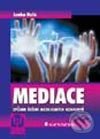 Kniha: Mediace (Lenka Holá). Grada, 2003 Kniha: Mediace (Lenka Holá). Grada, 2003