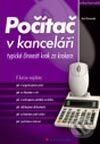 Kniha: Počítač v kanceláři (Josef Pecinovský). Grada, 2003 Kniha: Počítač v kanceláři (Josef Pecinovský). Grada, 2003