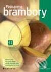 Kniha: Pěstujeme brambory (Bohumil Vokál, Ervín Hausvater, Jaroslav Čepl a Vlastimil Rasocha). Grada, 2003 Kniha: Pěstujeme brambory (Bohumil Vokál, Ervín Hausvater, Jaroslav Čepl a Vlastimil Rasocha). Grada, 2003