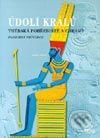 Kniha: Údolí králů Thébská pohřebiště a chrámy (Alberto Siliotti). Rebo, 2000 Kniha: Údolí králů Thébská pohřebiště a chrámy (Alberto Siliotti). Rebo, 2000
