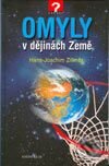 Kniha: Omyly v dějinách Země (Hans-Joachim Zillmer). Ikar CZ, 2003 Kniha: Omyly v dějinách Země (Hans-Joachim Zillmer). Ikar CZ, 2003