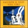 Kniha: Králíkům se nikdy nedá věřit (Jeremy Dyson). Argo, 2003 Kniha: Králíkům se nikdy nedá věřit (Jeremy Dyson). Argo, 2003