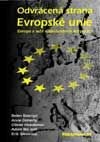 Kniha: Odvrácená strana Evropské unie - Evropa v režii nadnárodních korporací (Adam Ma'anit, Ann Doherty, Belén Balanyá, Erik Wesselius a Olivier Hoedeman). PARADIGMA.SK, 2003 Kniha: Odvrácená strana Evropské unie - Evropa v režii nadnárodních korporací (Adam Ma'anit, Ann Doherty, Belén Balanyá, Erik Wesselius a Olivier Hoedeman). PARADIGMA.SK, 2003