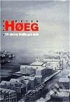 Kniha: Cit slečny Smilly pro sníh (Peter Hoeg). Argo, 1997 Kniha: Cit slečny Smilly pro sníh (Peter Hoeg). Argo, 1997