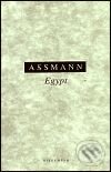 Kniha: Egypt - theologie a zbožnost ranné civilizace (Jan Assmann). OIKOYMENH, 2003 Kniha: Egypt - theologie a zbožnost ranné civilizace (Jan Assmann). OIKOYMENH, 2003