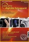 Kniha: Vybíráme digitální fotoaparát (Ondřej Neff, Petr Podhajský a Jan Březina). IDIF, 2003 Kniha: Vybíráme digitální fotoaparát (Ondřej Neff, Petr Podhajský a Jan Březina). IDIF, 2003