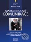 Kniha: Marketingová komunikace (Miroslav Foret). Computer Press, 2003 Kniha: Marketingová komunikace (Miroslav Foret). Computer Press, 2003