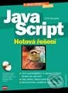 Kniha: JavaScript Hotová řešení (Petr Václavek). Computer Press, 2003 Kniha: JavaScript Hotová řešení (Petr Václavek). Computer Press, 2003