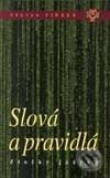 Kniha: Slová a pravidlá - Zložky jazyka (Steven Pinker). Kalligram, 2003 Kniha: Slová a pravidlá - Zložky jazyka (Steven Pinker). Kalligram, 2003