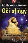 Kniha: Oči sfingy (Däniken Erich von Däniken). Knižní klub, 2003 Kniha: Oči sfingy (Däniken Erich von Däniken). Knižní klub, 2003
