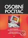 Kniha: Osobní počítač (Scott Mueller). Computer Press, 2003 Kniha: Osobní počítač (Scott Mueller). Computer Press, 2003