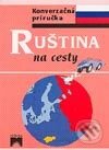 Kniha: Ruština na cesty (Iveta Božoňová). Príroda, 2003 Kniha: Ruština na cesty (Iveta Božoňová). Príroda, 2003