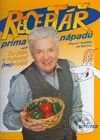 Kniha: Receptář prima nápadů aneb co jste v televizi neviděli (Jiří Savinec a Přemek Podlaha). Cesty, 2003 Kniha: Receptář prima nápadů aneb co jste v televizi neviděli (Jiří Savinec a Přemek Podlaha). Cesty, 2003