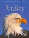 Kniha: Vtáky - objavujte s nami (Gillian Doherty). Cesty, 2003 Kniha: Vtáky - objavujte s nami (Gillian Doherty). Cesty, 2003