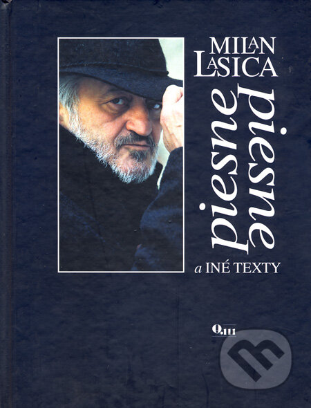 Kniha: Piesne a iné texty (Milan Lasica). Q111, 2006 Kniha: Piesne a iné texty (Milan Lasica). Q111, 2006