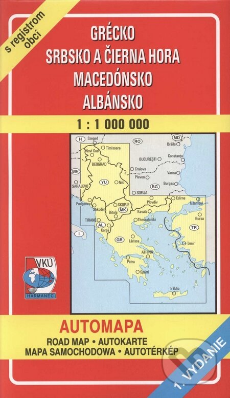 Grécko, Srbsko a Čierna Hora, Macedónsko, Albánsko (Autorský kolektív). VKÚ Harmanec, 2002 Grécko, Srbsko a Čierna Hora, Macedónsko, Albánsko (Autorský kolektív). VKÚ Harmanec, 2002