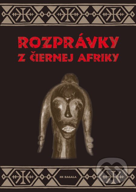 E-kniha: Rozprávky z čiernej Afriky (Marek Vadas). Koloman Kertész Bagala, 2004 E-kniha: Rozprávky z čiernej Afriky (Marek Vadas). Koloman Kertész Bagala, 2004
