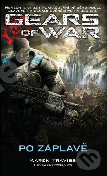 Kniha: Gears of War: Po záplavě (Karen Traviss). Classic, 2012 Kniha: Gears of War: Po záplavě (Karen Traviss). Classic, 2012
