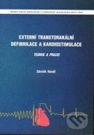 Kniha: Externí transtorakální defibrilace a kardiostimulace (Zdeněk Handl). Národní centrum ošetrovatelství (NCO NZO), 2007 Kniha: Externí transtorakální defibrilace a kardiostimulace (Zdeněk Handl). Národní centrum ošetrovatelství (NCO NZO), 2007