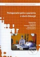 Kniha: Perioperační péče o pacienta v cévní chirurgii (Zdeněk Kala). Národní centrum ošetrovatelství (NCO NZO), 2011 Kniha: Perioperační péče o pacienta v cévní chirurgii (Zdeněk Kala). Národní centrum ošetrovatelství (NCO NZO), 2011