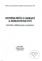 Kniha: Systém péče o zdraví a zdravotnictví (Jan Holčík). Národní centrum ošetrovatelství (NCO NZO), 2005 Kniha: Systém péče o zdraví a zdravotnictví (Jan Holčík). Národní centrum ošetrovatelství (NCO NZO), 2005