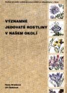 Kniha: Významné jedovaté rostliny v našem okolí (Hana Hrstková a Jiří Šebánek). Národní centrum ošetrovatelství (NCO NZO), 2002 Kniha: Významné jedovaté rostliny v našem okolí (Hana Hrstková a Jiří Šebánek). Národní centrum ošetrovatelství (NCO NZO), 2002