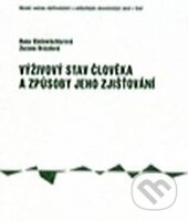 Kniha: Výživový stav člověka a způsob jeho zjišťování (Hana Kleinwächterová). Národní centrum ošetrovatelství (NCO NZO), 2001 Kniha: Výživový stav člověka a způsob jeho zjišťování (Hana Kleinwächterová). Národní centrum ošetrovatelství (NCO NZO), 2001