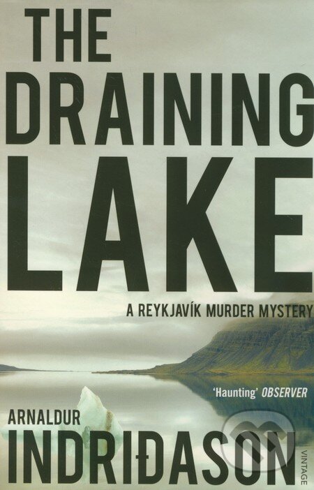Kniha: The Draining Lake (Arnaldur Indridason). Vintage, 2010 Kniha: The Draining Lake (Arnaldur Indridason). Vintage, 2010