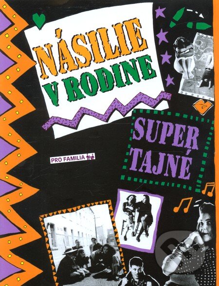 Kniha: Násilie v rodine (Pro Familia). Pro Familia, 2009 Kniha: Násilie v rodine (Pro Familia). Pro Familia, 2009