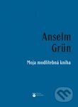 Kniha: Moja modlitebná kniha (Anselm Grün). Karmelitánske nakladateľstvo, 2012 Kniha: Moja modlitebná kniha (Anselm Grün). Karmelitánske nakladateľstvo, 2012