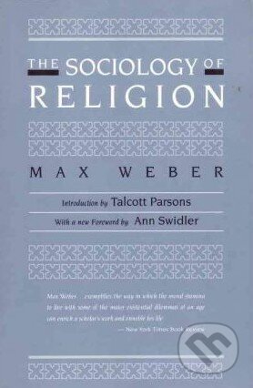 Kniha: The Sociology of Religion (Max Weber). Beacon, 1993 Kniha: The Sociology of Religion (Max Weber). Beacon, 1993
