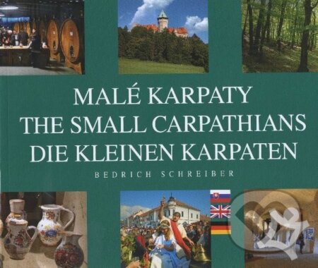 Kniha: Malé Karpaty (Bedrich Schreiber). , 2012 Kniha: Malé Karpaty (Bedrich Schreiber). , 2012