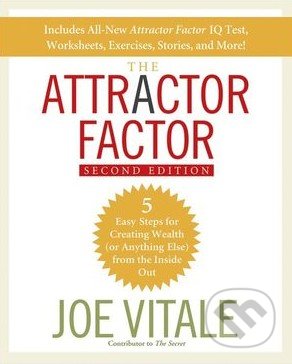 The Attractor Factor - Joe Vitale, Wiley-Blackwell, 2008