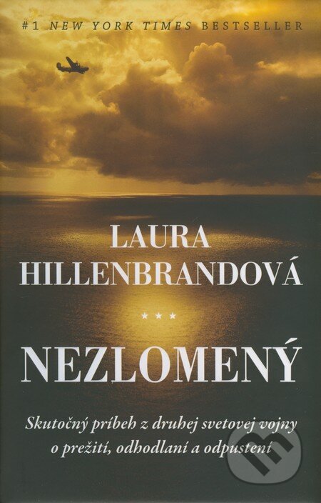 Kniha: Nezlomený (Laura Hillenbrand), 2012 Kniha: Nezlomený (Laura Hillenbrand), 2012