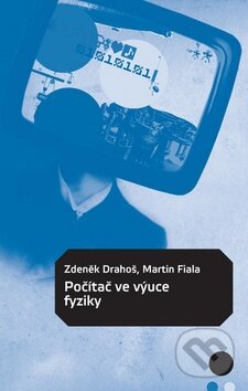 Kniha: Počítač ve výuce fyziky (Martin Fiala a Zdeněk Drahoš). Generation Europe, 2012 Kniha: Počítač ve výuce fyziky (Martin Fiala a Zdeněk Drahoš). Generation Europe, 2012