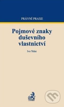 Kniha: Pojmové znaky duševního vlastnictví (Ivo Telec). C. H. Beck, 2012 Kniha: Pojmové znaky duševního vlastnictví (Ivo Telec). C. H. Beck, 2012