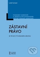 Kniha: Zástavní právo (Lukáš Vymazal). Linde, 2012 Kniha: Zástavní právo (Lukáš Vymazal). Linde, 2012