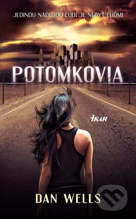 Kniha: Potomkovia (Dan Wells), 2012 Kniha: Potomkovia (Dan Wells), 2012