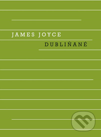 Dubliňané - James Joyce, Odeon CZ, 2012