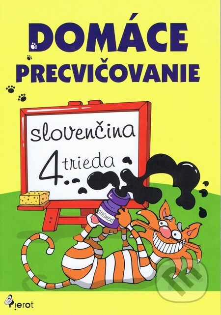 Kniha: Domáce precvičovanie: Slovenčina (Ľubica Kohániová a Petr Šulc). Pierot, 2012 Kniha: Domáce precvičovanie: Slovenčina (Ľubica Kohániová a Petr Šulc). Pierot, 2012