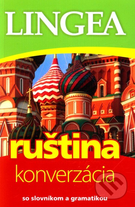Kniha: Ruština - konverzácia (Lingea). Lingea, 2012 Kniha: Ruština - konverzácia (Lingea). Lingea, 2012